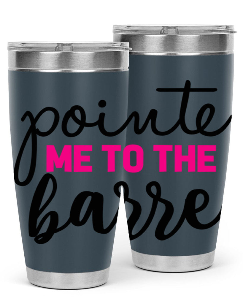 pointe me to the barre 68#- ballet- Tumbler