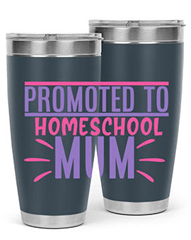 promoted to homeschool mum Style 48#- corona virus- Tumbler