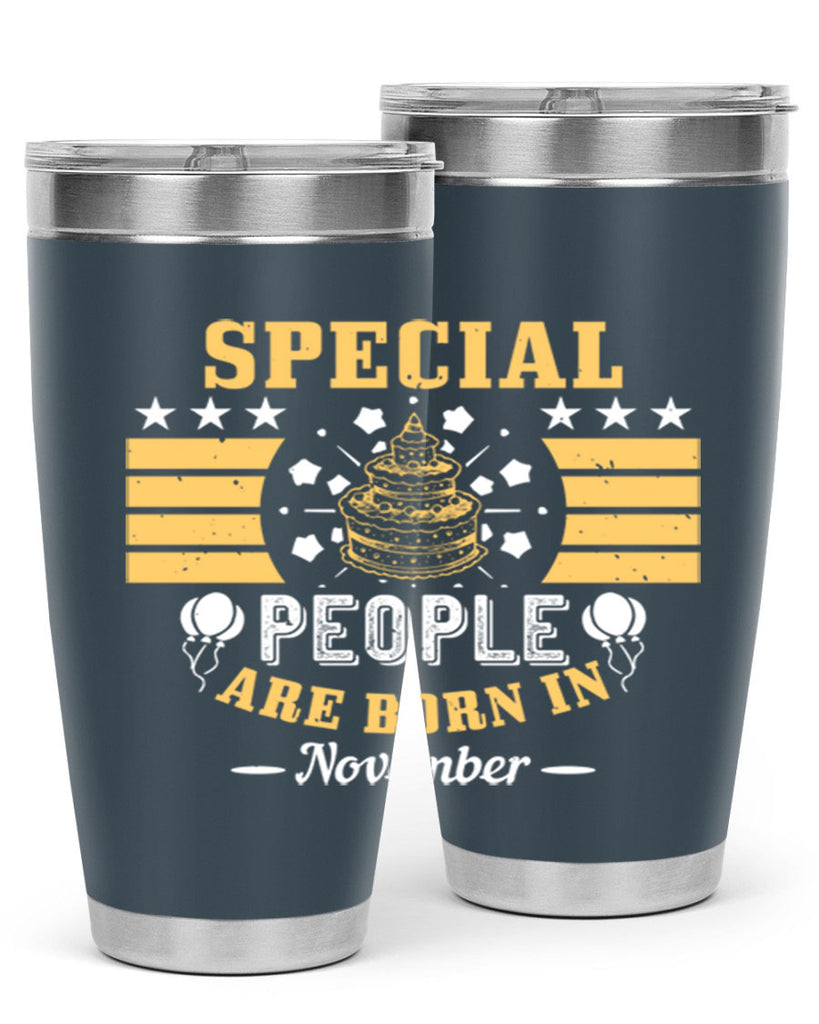 special people are born in november Style 38#- birthday- tumbler
