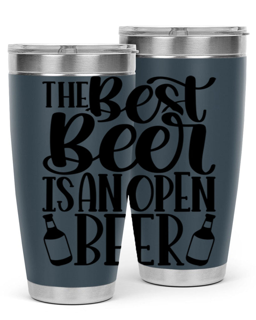 the best beer is an open beer 21#- beer- Tumbler