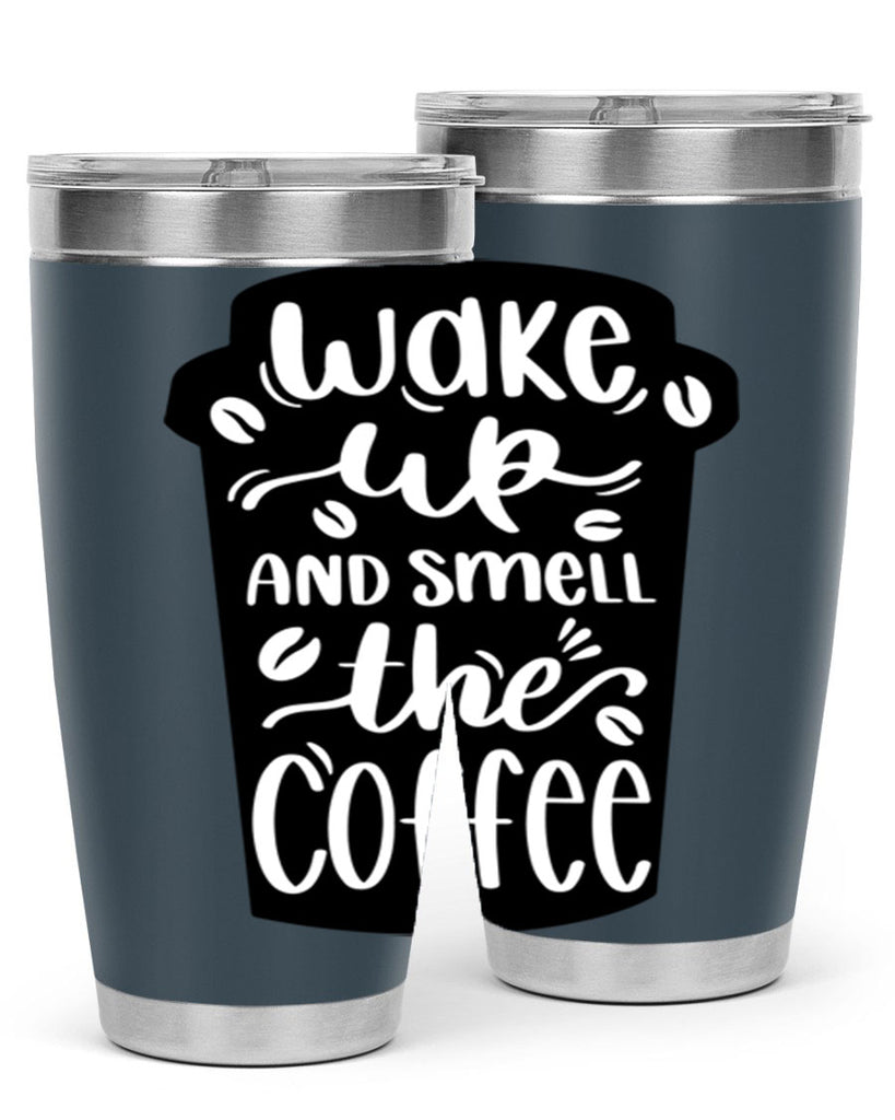 wake up and smell the coffee 8#- coffee- Tumbler