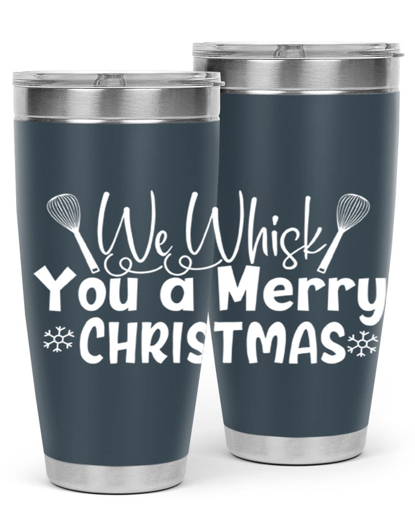 we whisk you a merry christmas 21#- kitchen- Tumbler