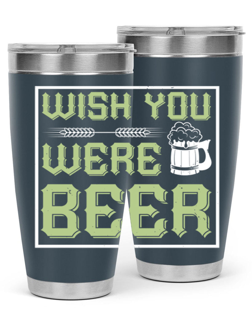 wish you were beer 2#- beer- Tumbler