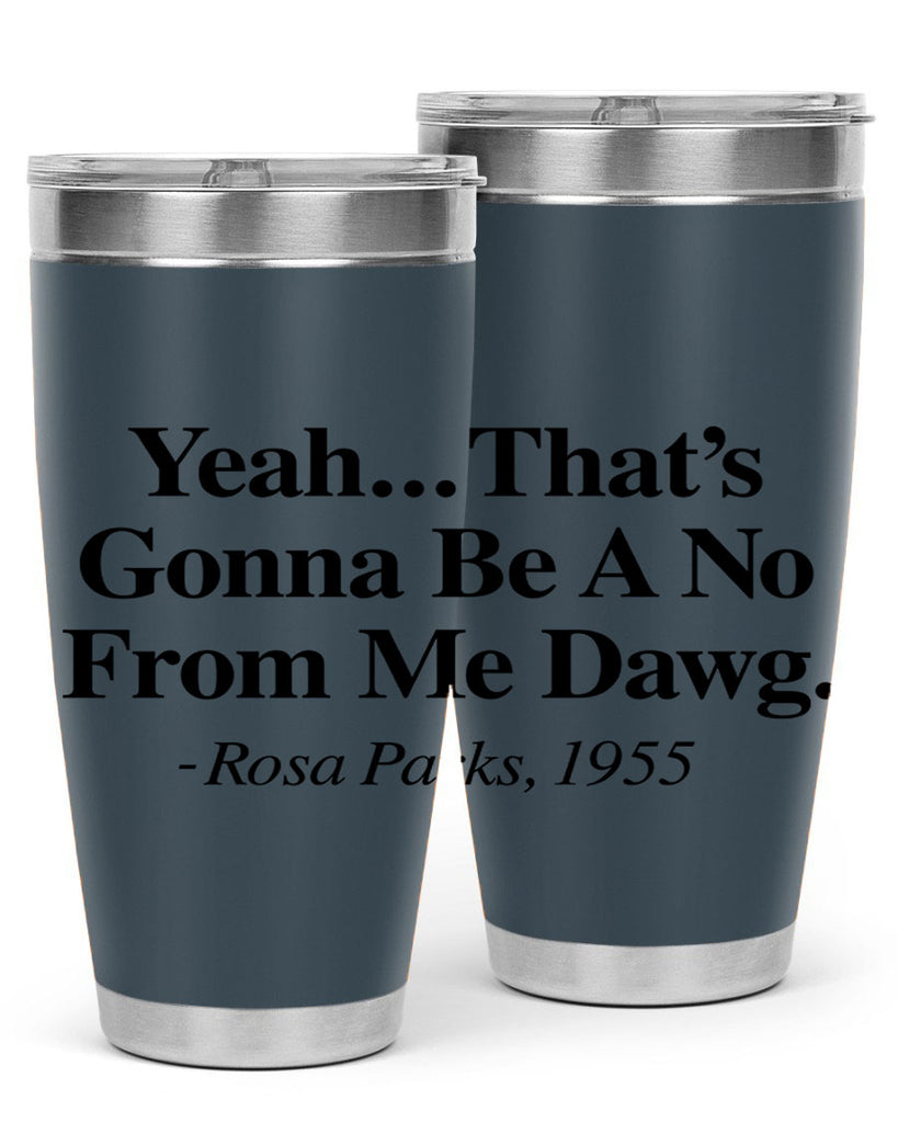 yeah thats gonna be a no from me dawg rosa parks 3#- black words phrases- Cotton Tank