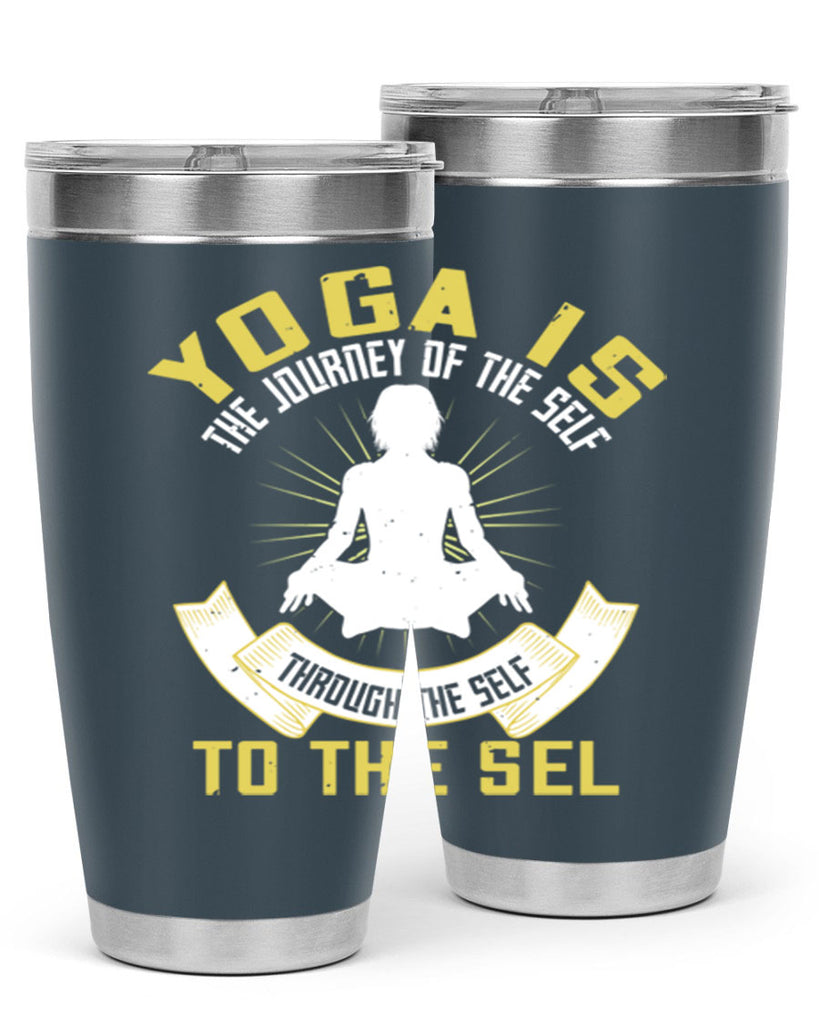 yoga is the journey of the self through the self to the sel 20#- yoga- Tumbler