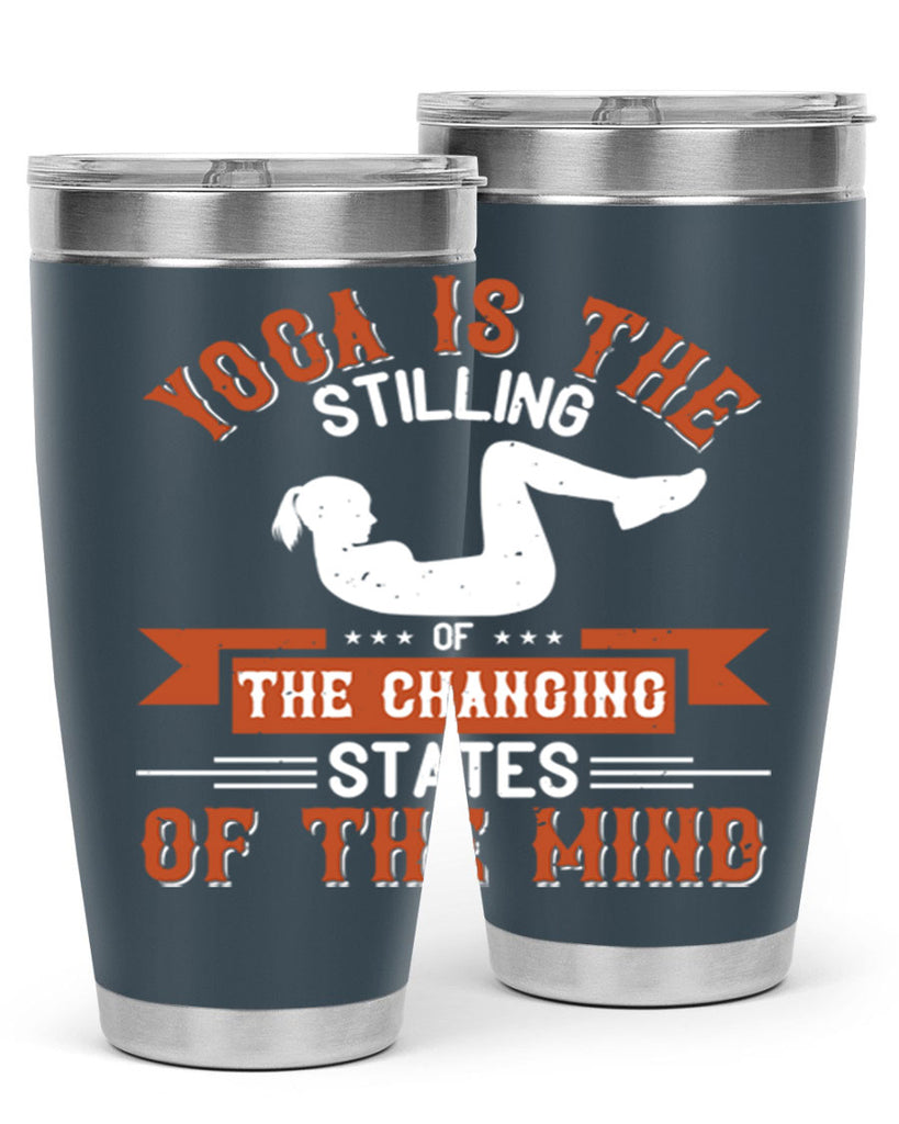 yoga is the stilling of the changing states of the mind 12#- yoga- Tumbler