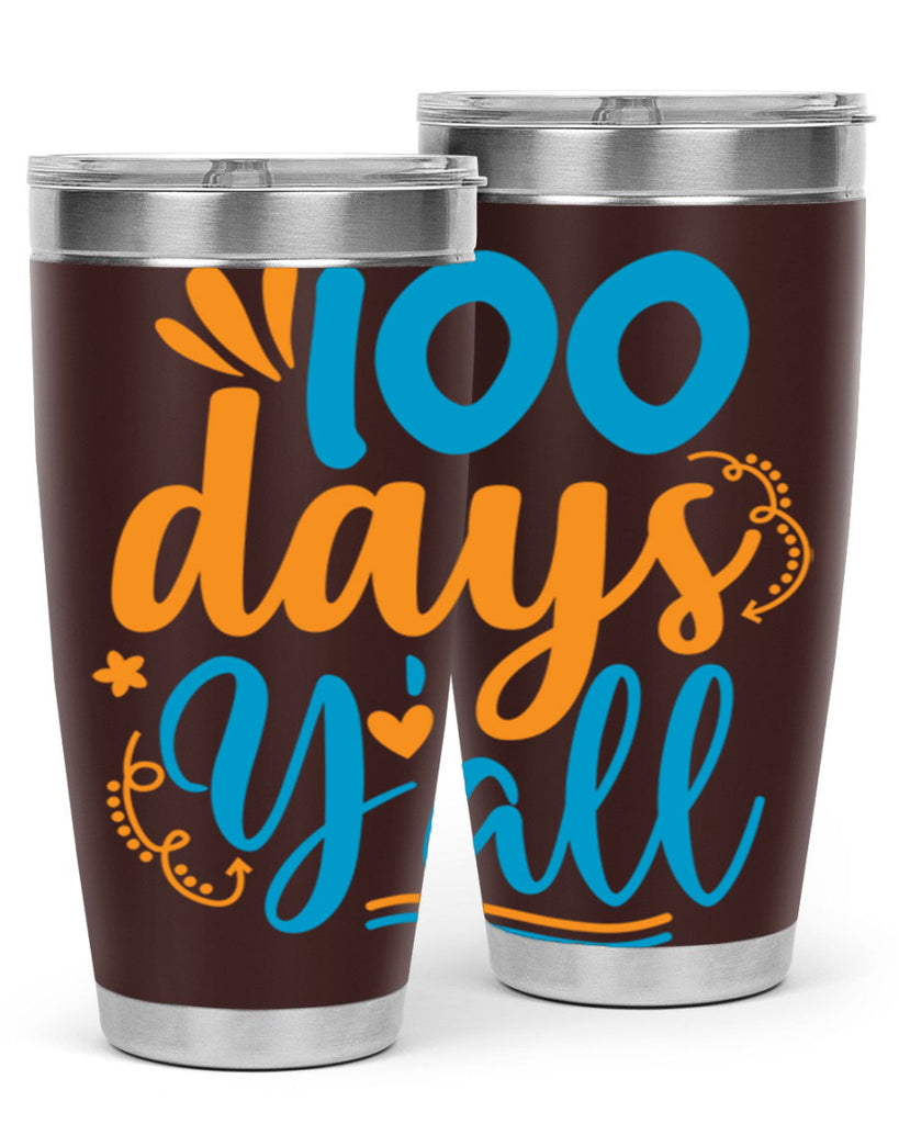 100 days yalll 26#- 100 days of school- Tumbler