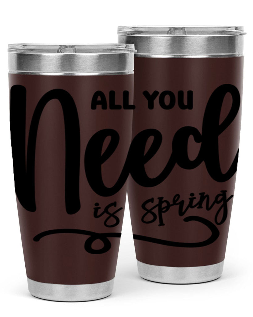 All You Need is Spring16#- spring- Tumbler