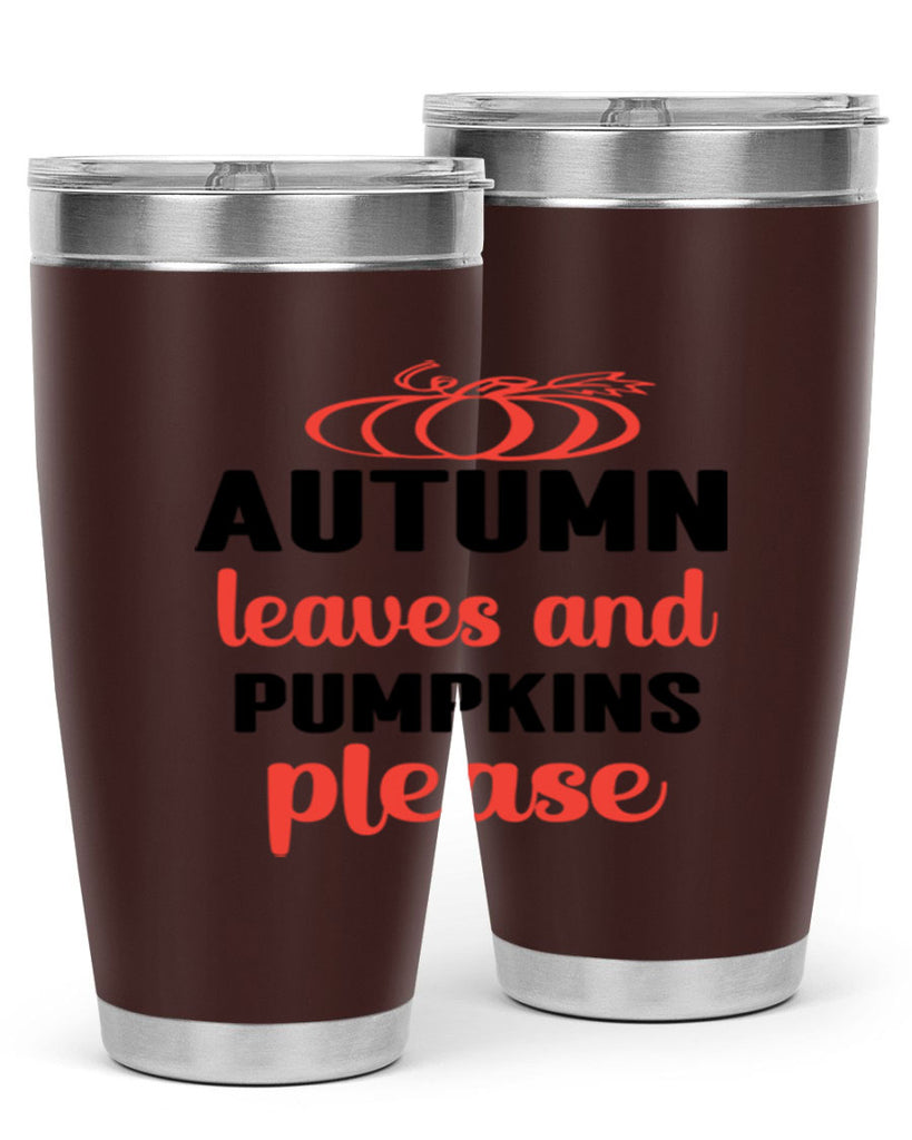 Autumn leaves and pumpkins please 27#- fall- Tumbler