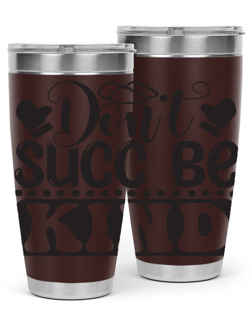 Dont succ be kind 96#- winter- Tumbler