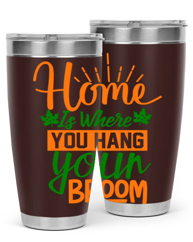 Home is Where You Hang Your Broom 314#- fall- Tumbler