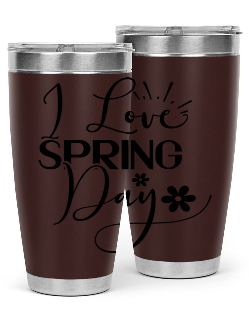 I Love Spring Day 265#- spring- Tumbler