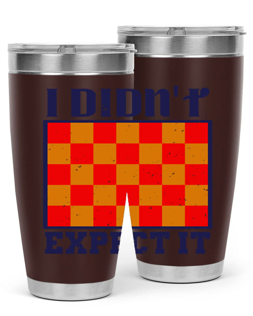 I didnt expect it 48#- chess- Tumbler