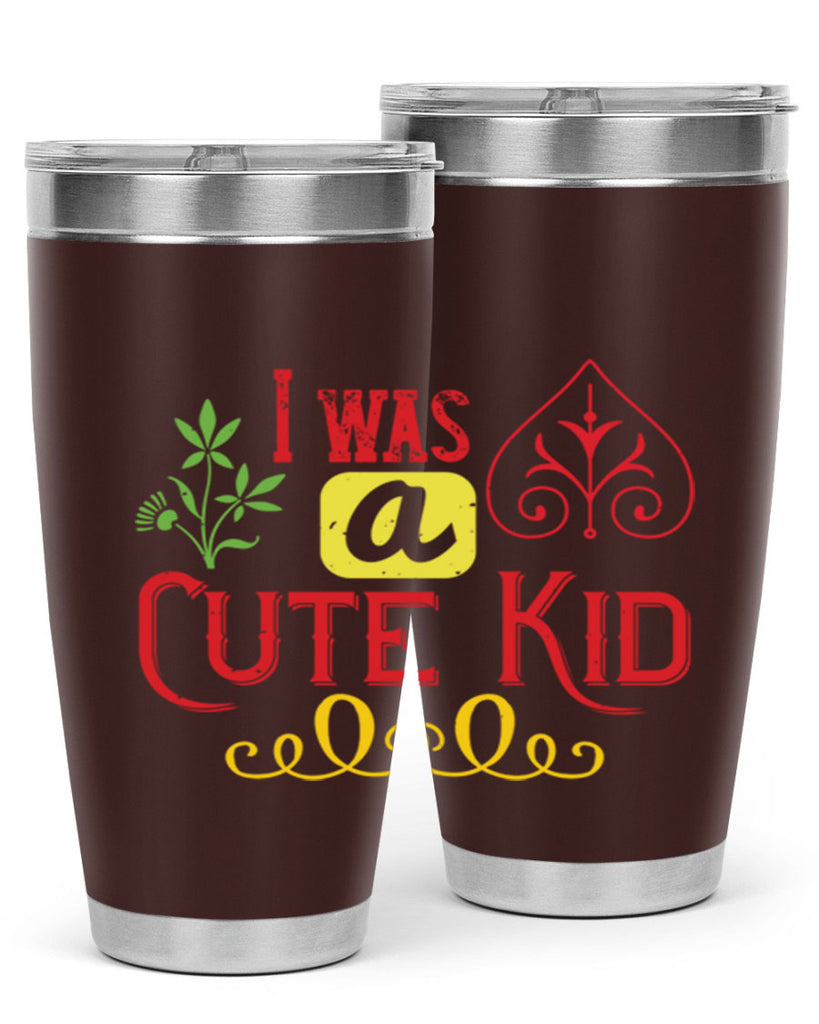 I was a cute kid Style 32#- baby- Tumbler