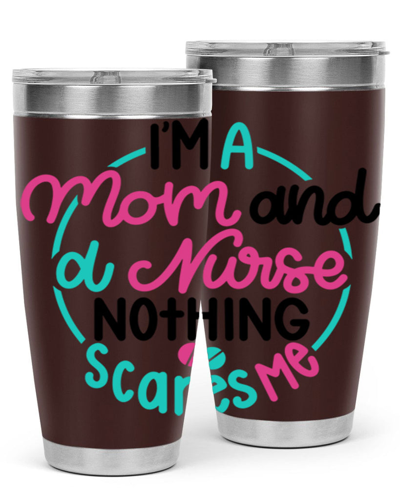Im A Mom And A Nurse Nothing Style Style 158#- nurse- tumbler