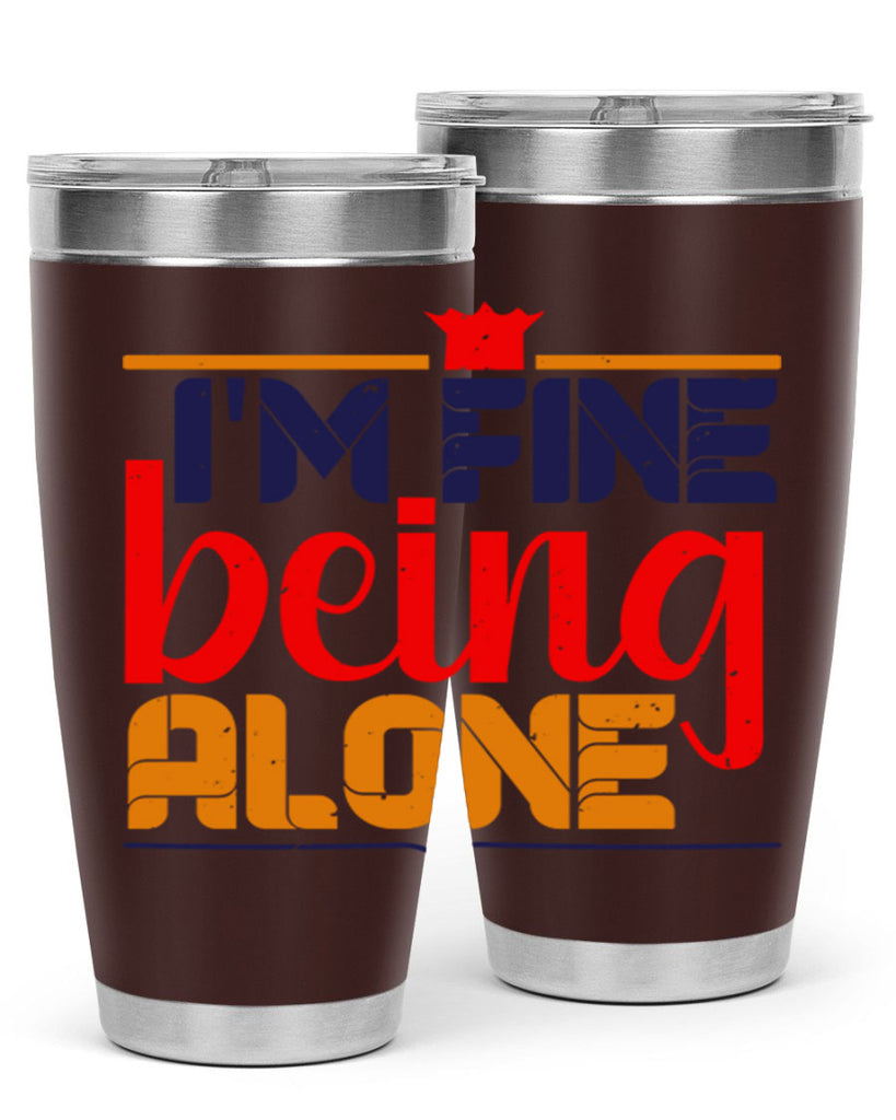 Im fine being alone 36#- chess- Tumbler