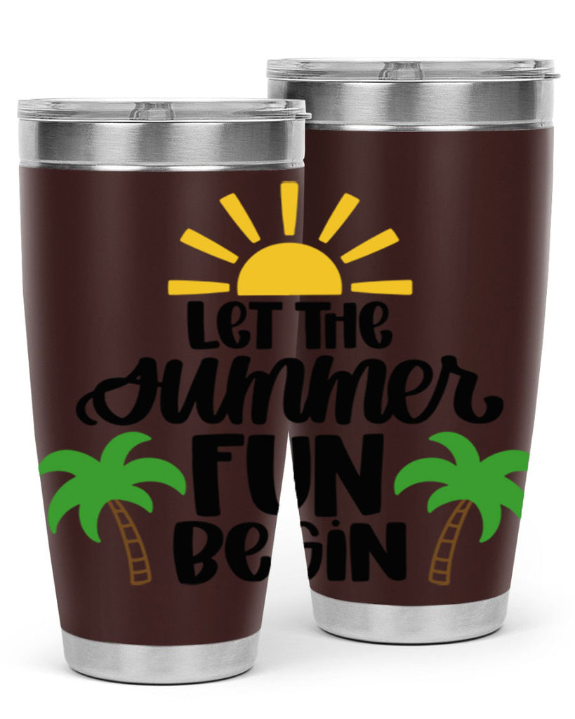 Let The Summer Fun Begin Style 35#- summer- Tumbler