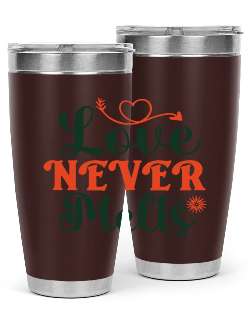 Love Never Melts 312#- winter- Tumbler