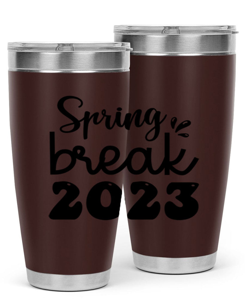 Spring break  483#- spring- Tumbler