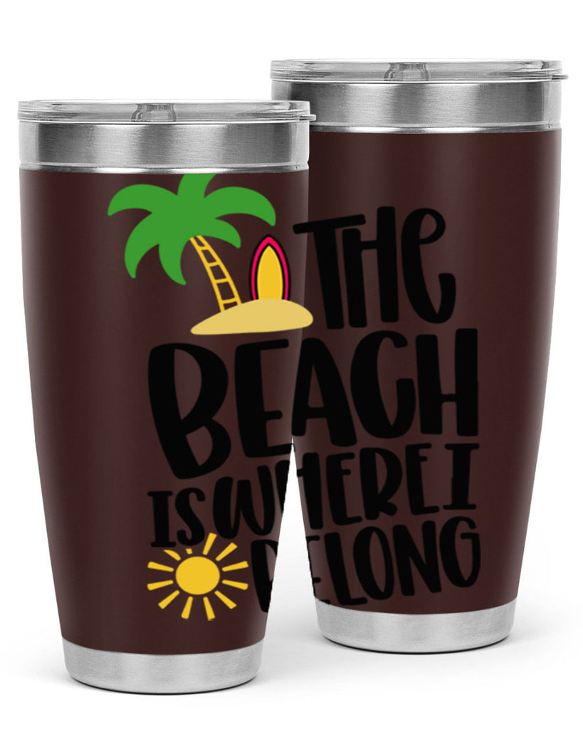 The Beach Is Where I Belong Style 11#- summer- Tumbler