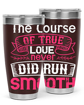 The course of true love never did run smooth Style 21#- dog- Tumbler