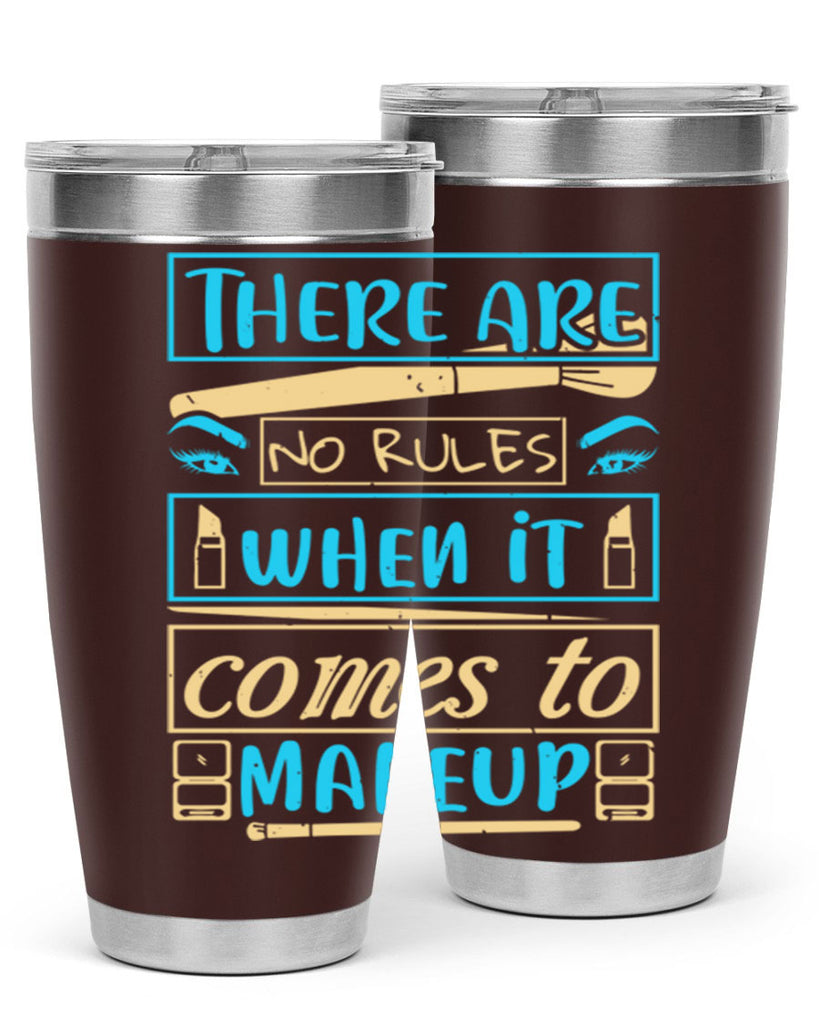 There are no rules when it comes to makeup Style 180#- make up- Tumbler
