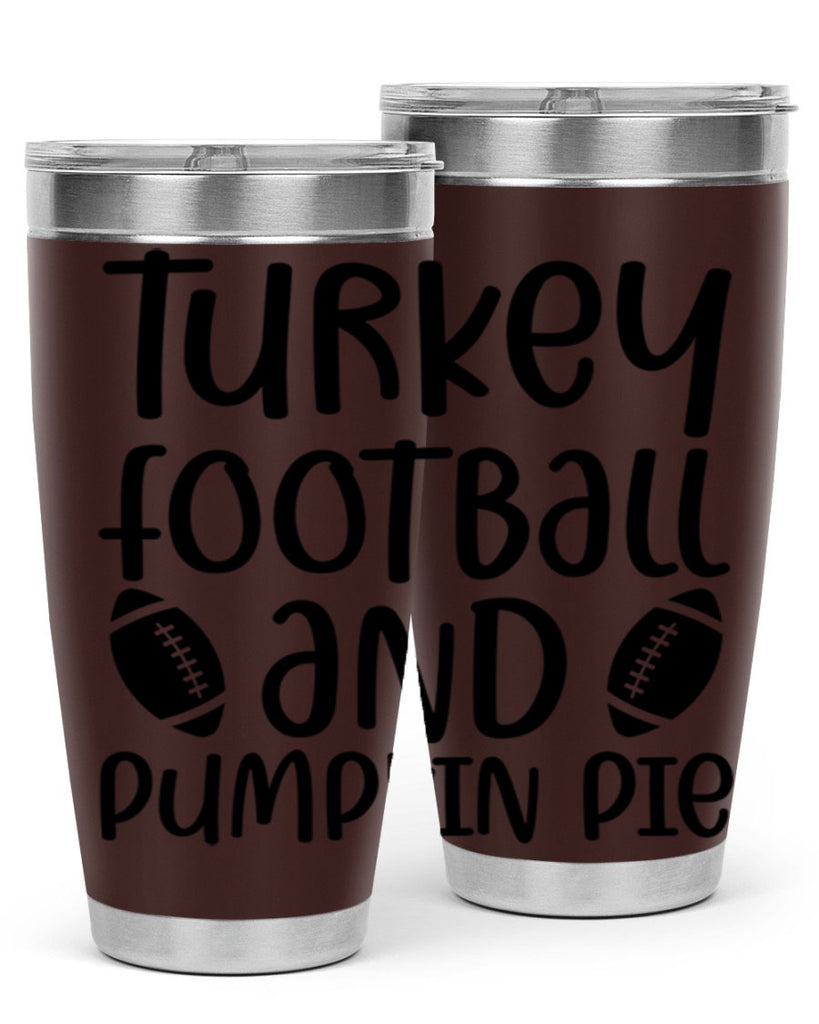 Turkey Football And Pumpkin Pie 622#- fall- Tumbler