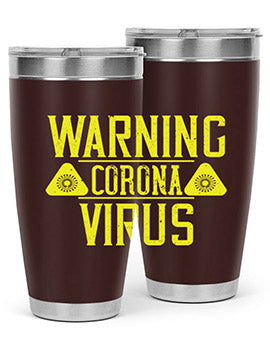 Warning Corona Virus Style 17#- corona virus- Tumbler
