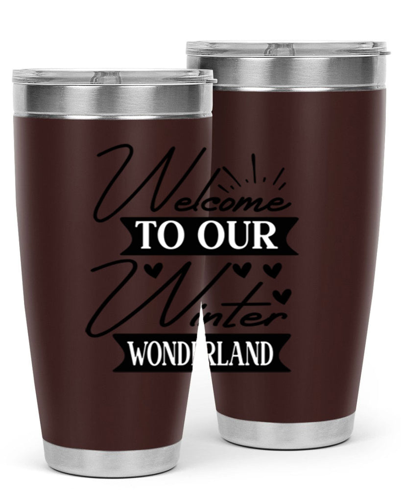Welcome To Our Winter Wonderland 468#- winter- Tumbler