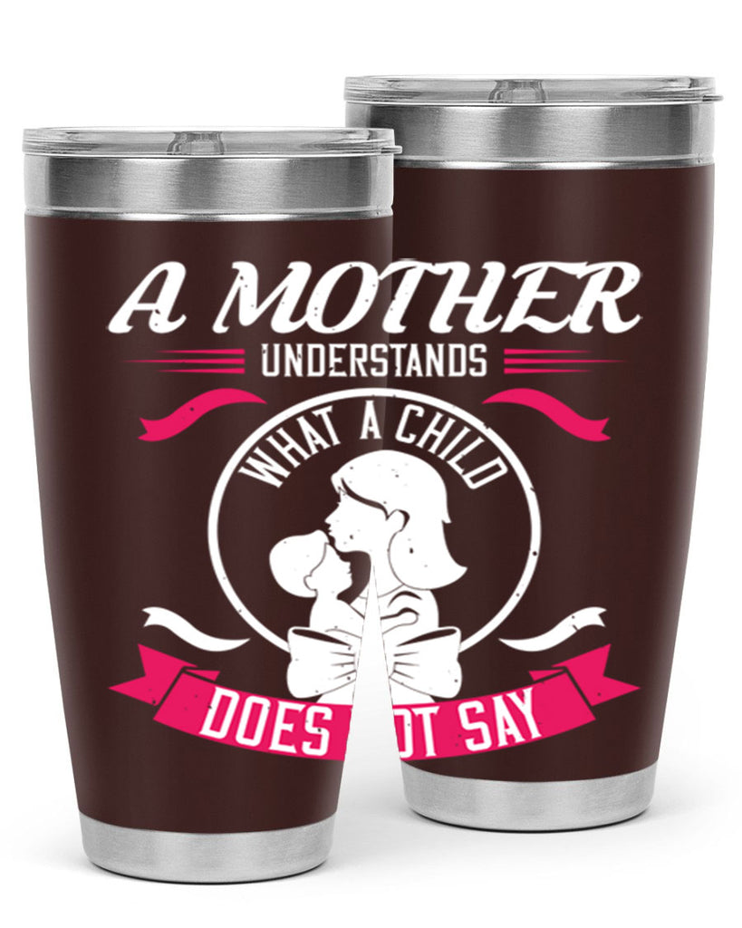 a mother understands 8#- mothers day- Tumbler