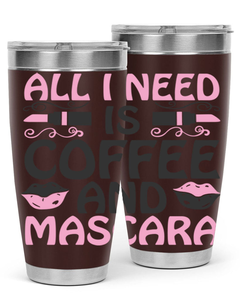 all i need is coffee and mascara Style 165#- make up- Tumbler