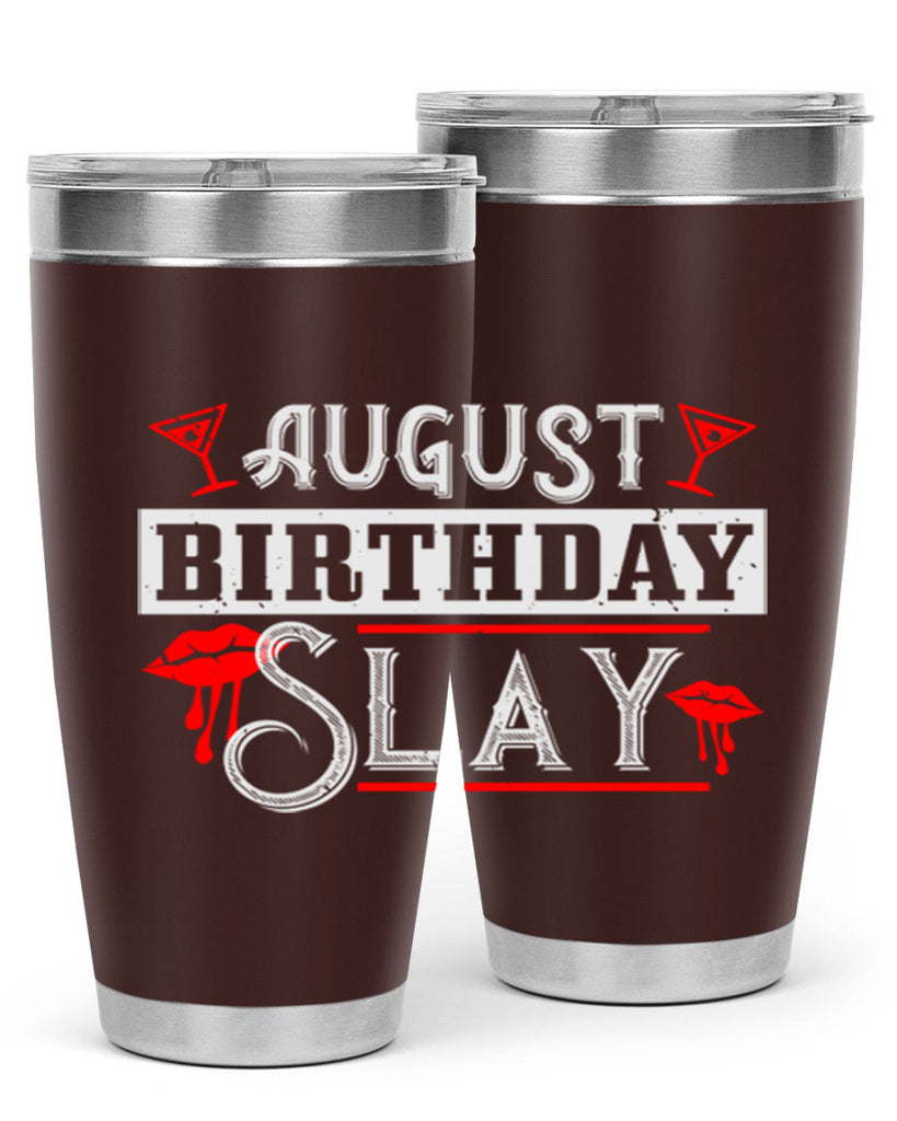 august birthday slay Style 61#- birthday- tumbler