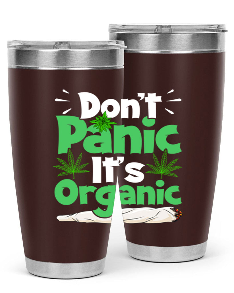 dont panic its organic 75#- marijuana- Tumbler