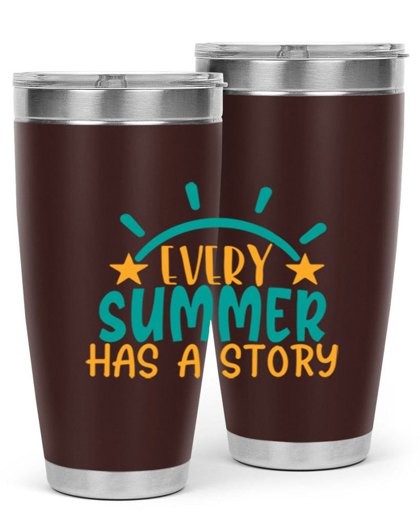 every summer has a story story Style 107#- summer- Tumbler