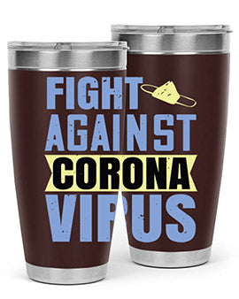 fight against corona virus Style 42#- corona virus- Tumbler