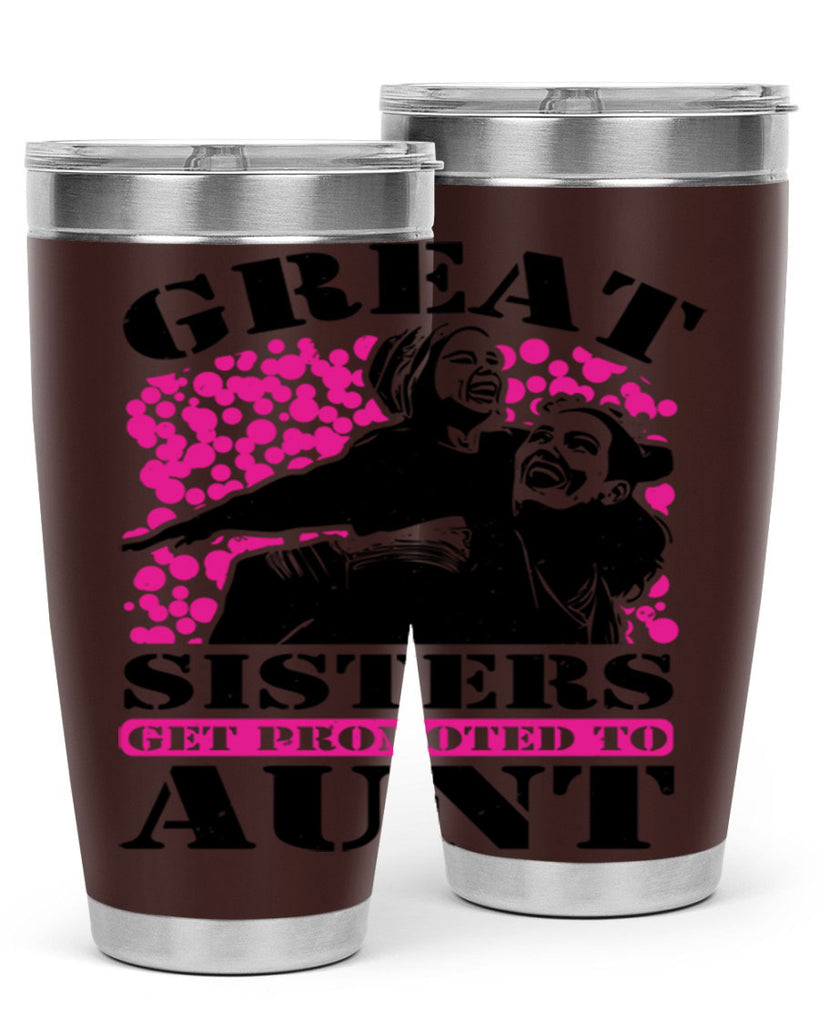 great sisters get promoted to aunt 83#- mothers day- Tumbler