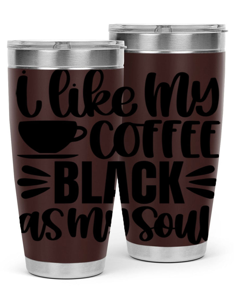 i like my coffee black 103#- coffee- Tumbler