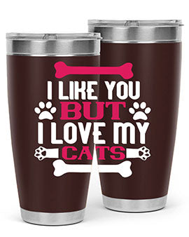 i like you but ilove my cat Style 54#- cat- Tumbler