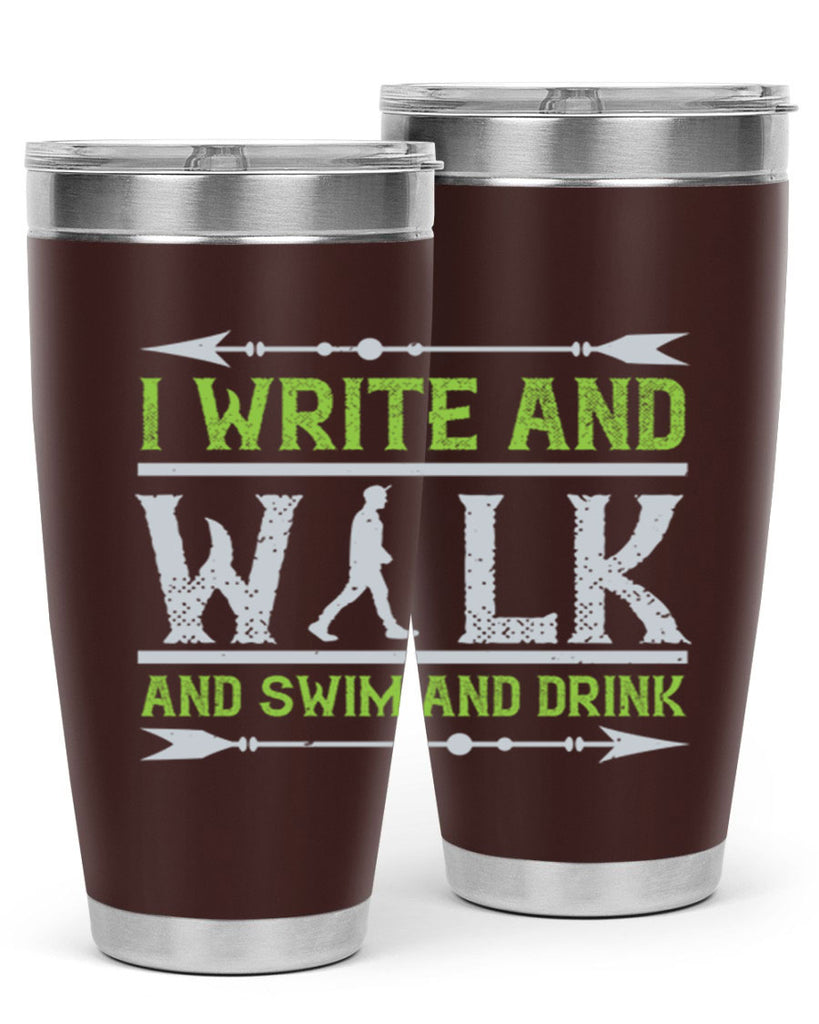 i write and walk and swim and drink 49#- walking- Tumbler