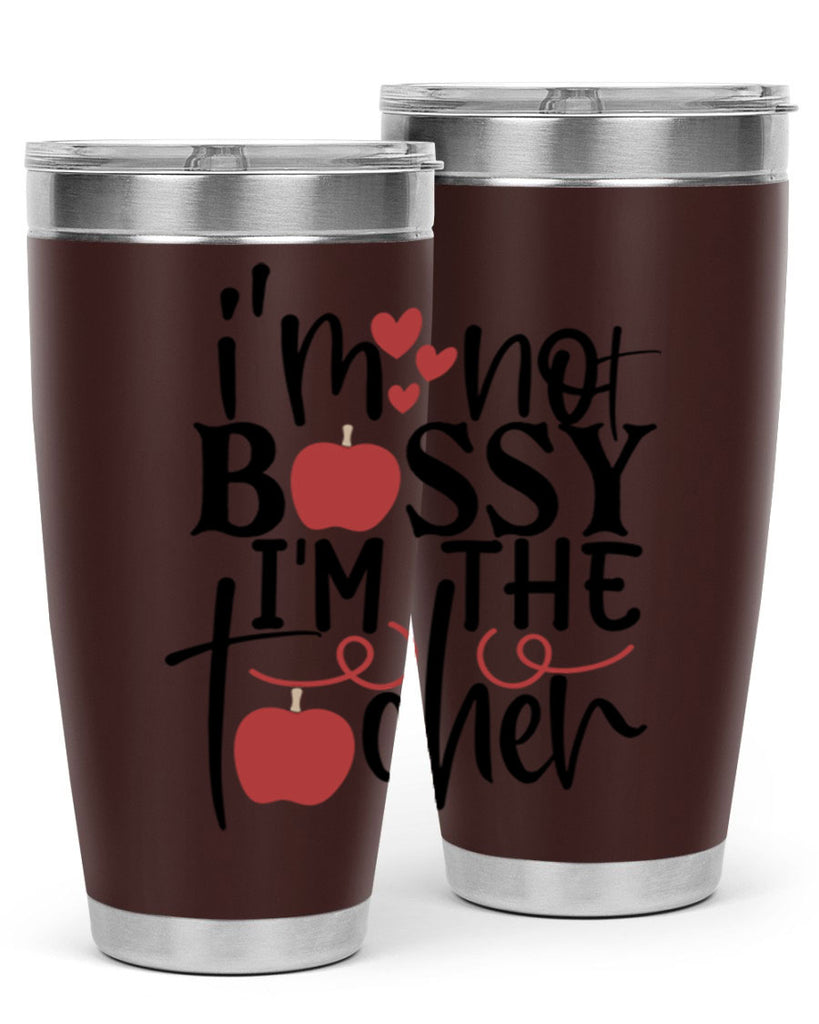 im not bossy im the teacher Style 174#- teacher- tumbler