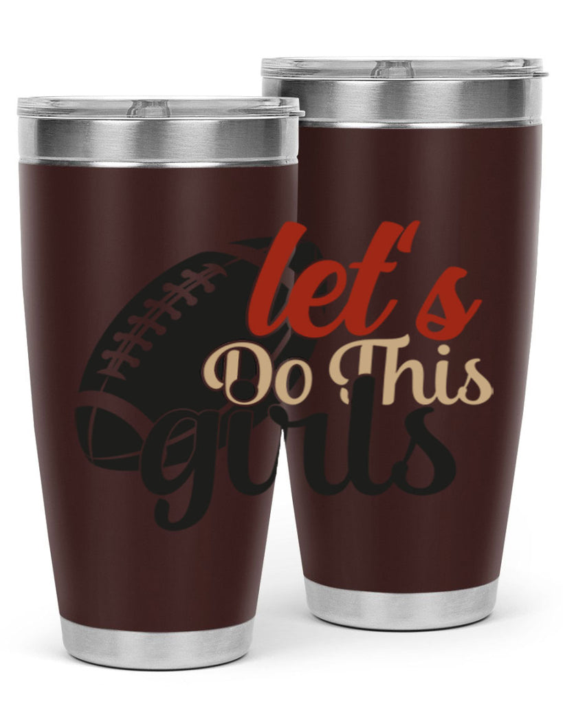 lets do this girls 2282#- softball- Tumbler
