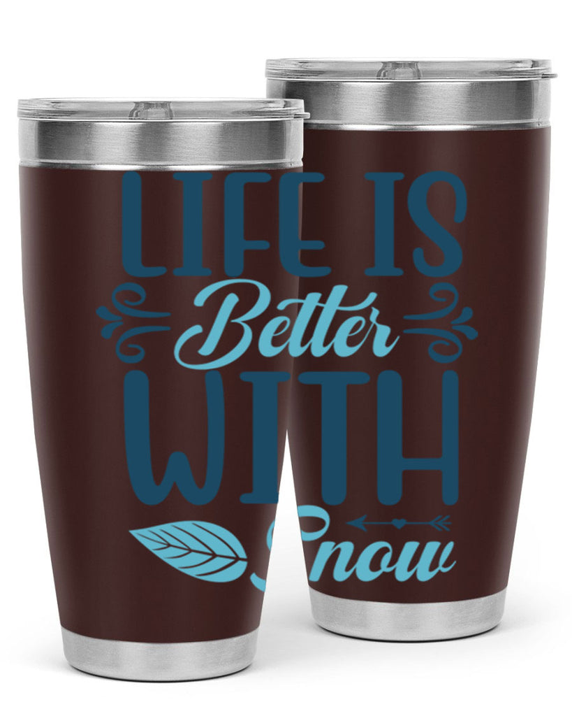 life is better with snow 299#- winter- Tumbler