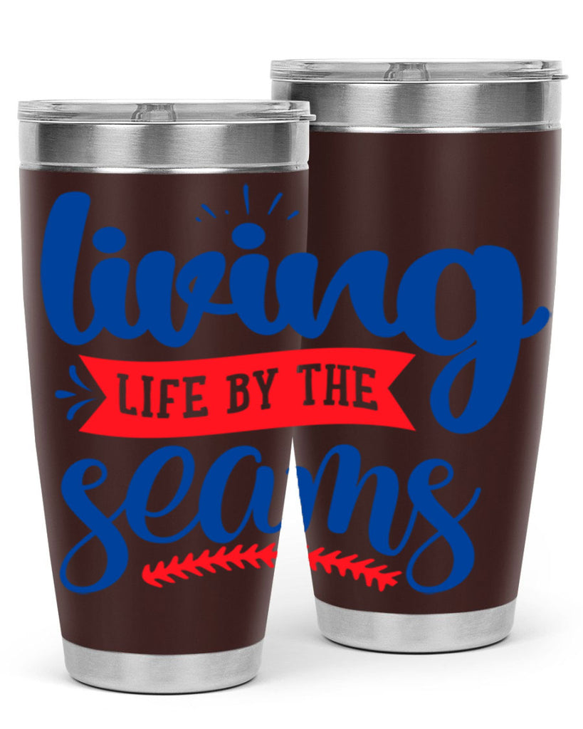 living life by the seams 2054#- baseball- Tumbler