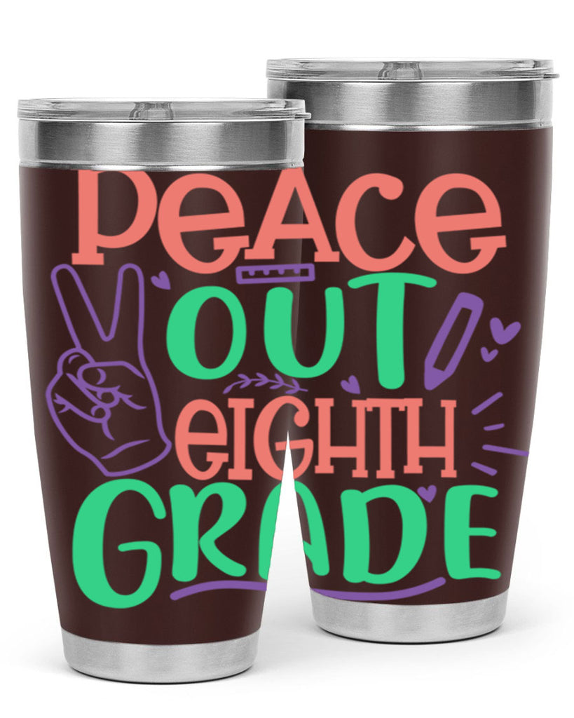 peace out 8th gradee 3#- 8th grade- Tumbler