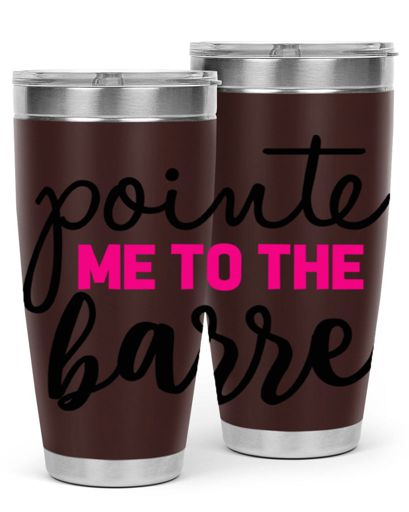 pointe me to the barre 68#- ballet- Tumbler