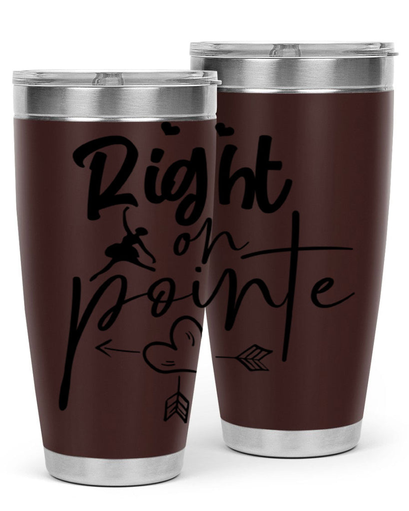 right on pointe 76#- ballet- Tumbler