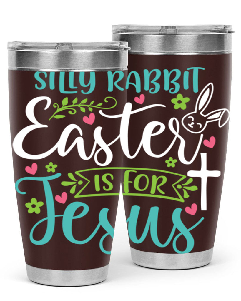silly rabbit easter is for jesuss 7#- easter- Tumbler