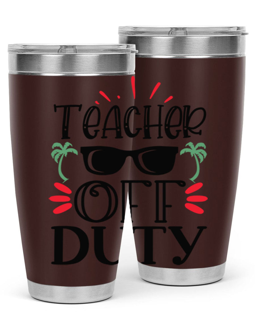 teacher off duty Style 142#- teacher- tumbler