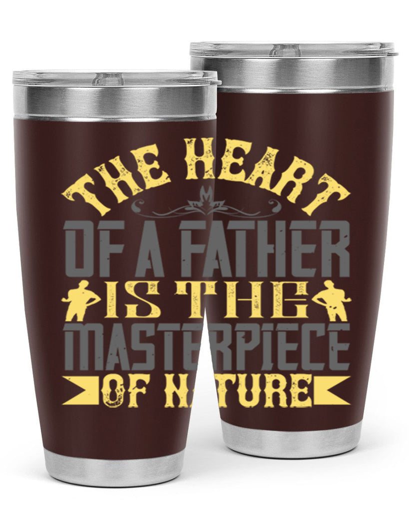 the heart of a father is the masterpiece of nature 18#- Parents Day- Tumbler
