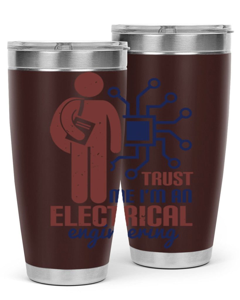 trust me Im an electrical engineering Style 34#- engineer- tumbler